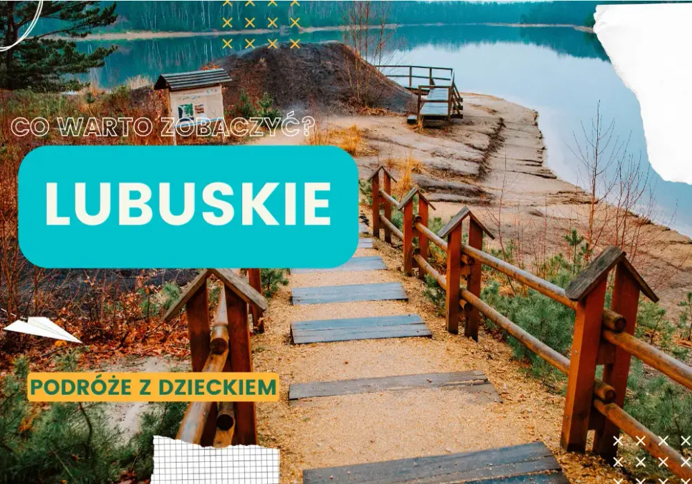 Lubuskie atrakcje: top 9 miejsc, które musisz zobaczyć