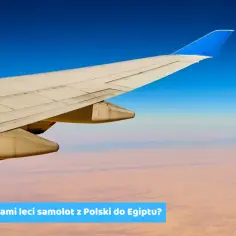 Ile Kosztuje Lot Do Egiptu Z Polski? Ceny Biletów Lotniczych I Trasy