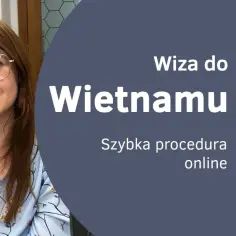 Jak złożyć wniosek wizowy do Wietnamu? Krok po kroku dla turystów