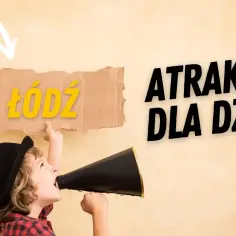 7 fascynujących wydarzeń dla dzieci w Łodzi, które pokochają mali 