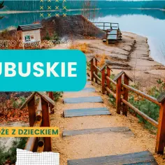 Lubuskie atrakcje: mało znane miejsca, które Cię zachwycą