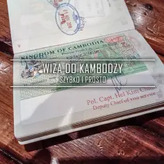 Uniknij kłopotów z wizą do Kambodży! Kluczowe wskazówki podróży