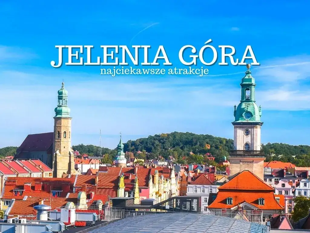 Zdjęcie Jelenia Góra i 9 niezwykłych atrakcji. Co zwiedzić? Co zaskoczy?